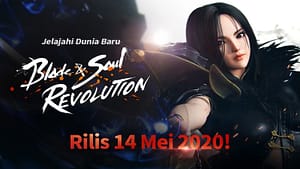 Blog 1 Game Mobile MMORPG Aksi Oriental Terbaru Netmarble 'Blade&Soul Revolution' Akan Dirilis Pada 14 Mei 2020