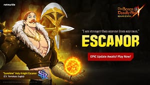 Blog 2 Holy Knight Escanor Hadir di Update Terbaru The Seven Deadly Sins: Grand Cross