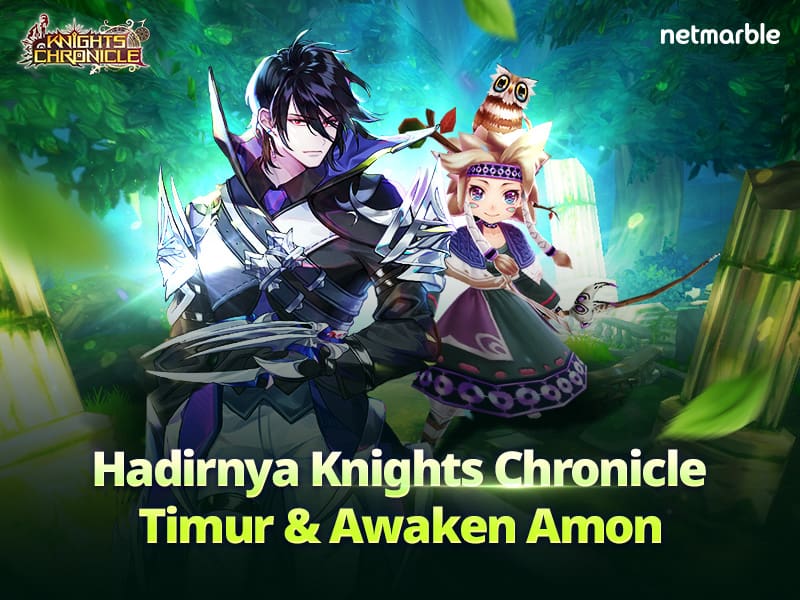 Knights Chronicle, Mobile RPG Terinspirasi dari Anime Hadirkan Update Dengan Hero, Awaken, dan Dungeon Baru
